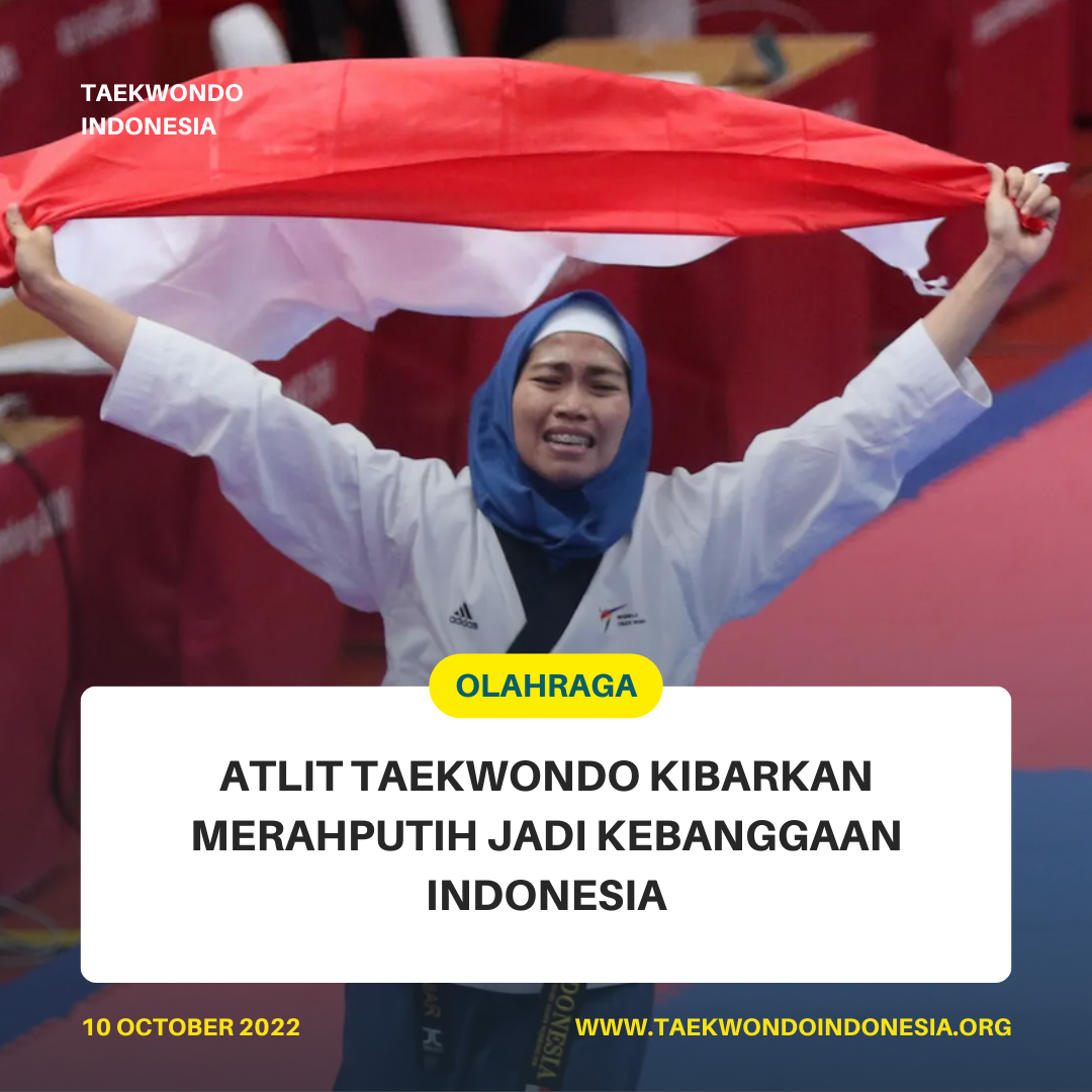 ATLIT TAEKWONDO KIBARKAN MERAH PUTIH JADI KEBANGGAAN INDONESIA  CRTKD ACADEMY TAEKWONDO INDONESIA